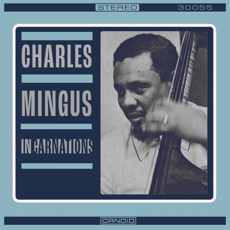 Candid Records Presents: Mingus' Incarnations,Jazz Artist Guild's Newport Rebels & Max Roach's We Insist