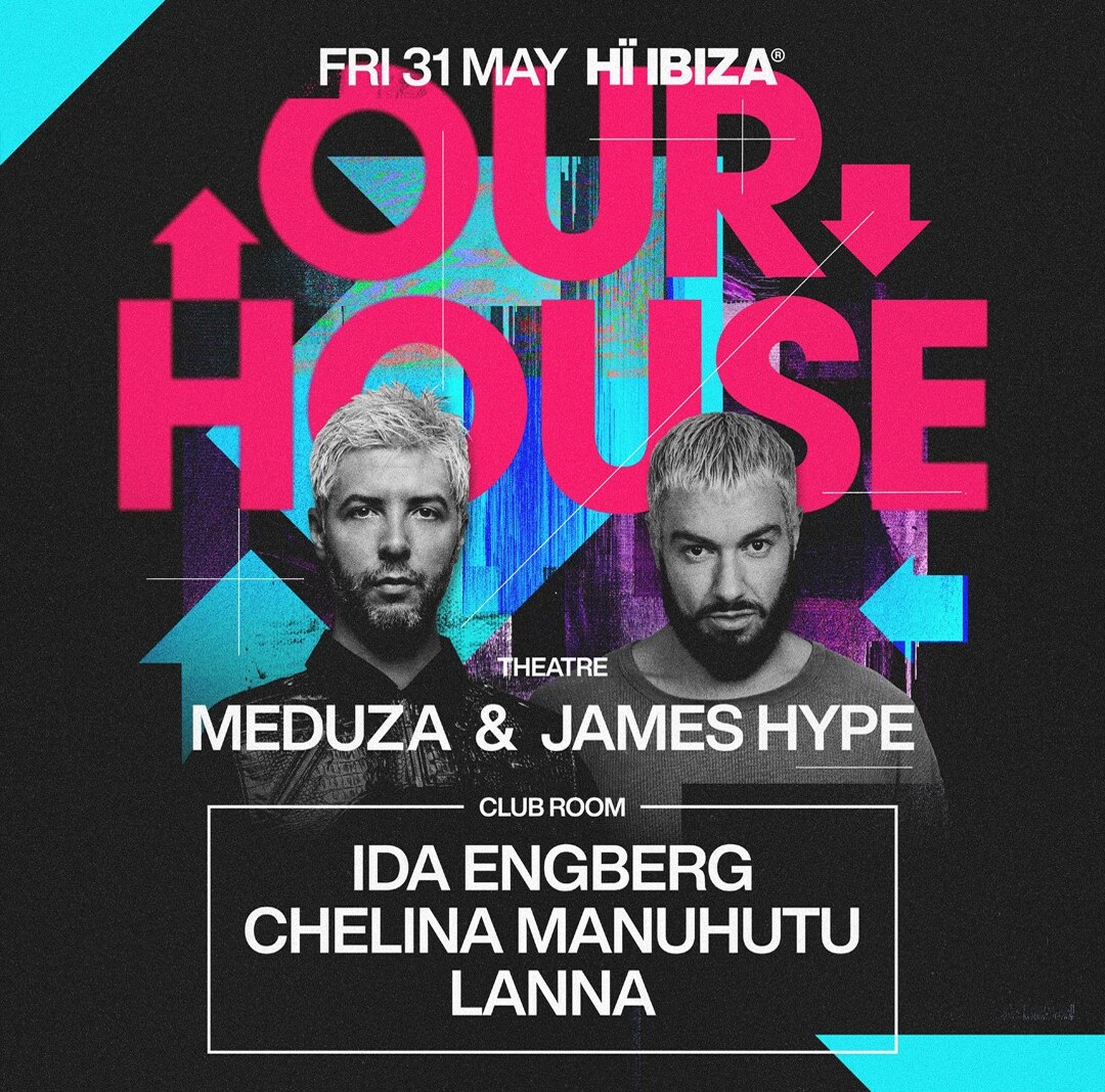 Meduza and James Hype announce Our House x Hï Ibiza takeover