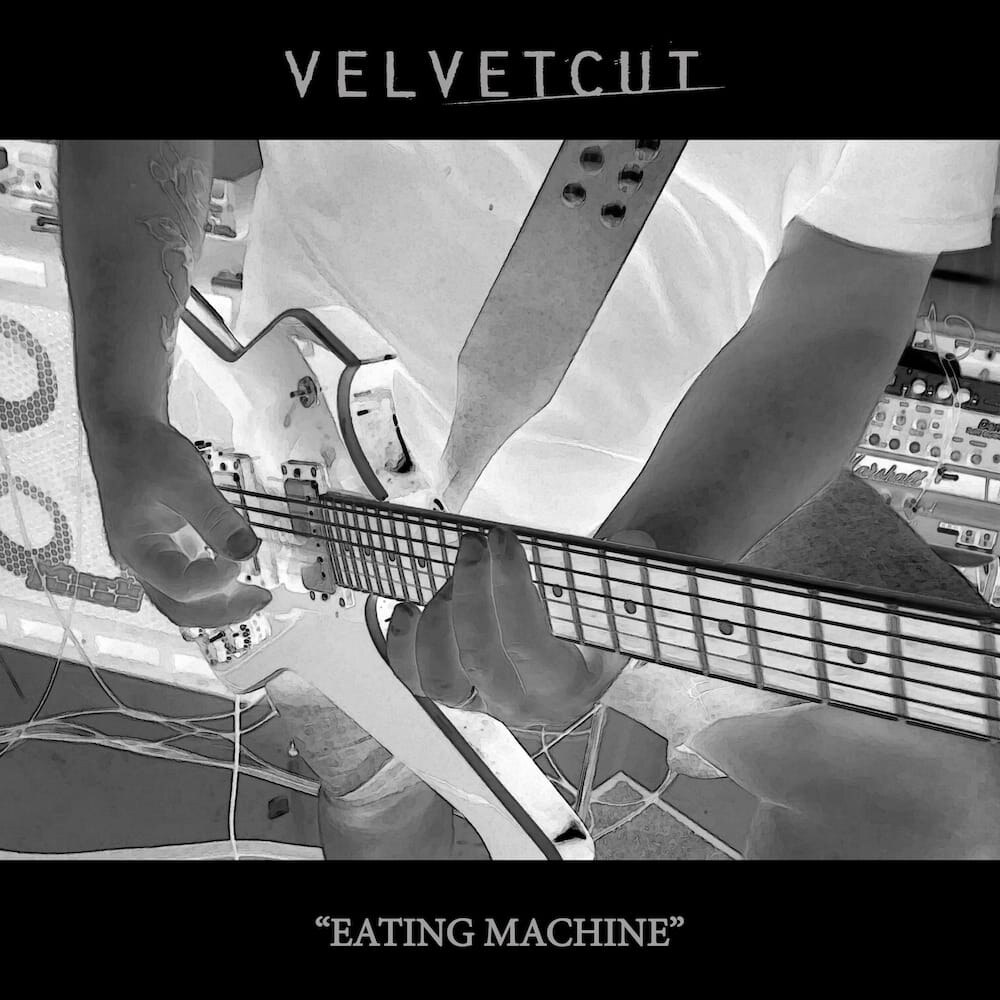  Velvetcut new single "Eating Machine" 