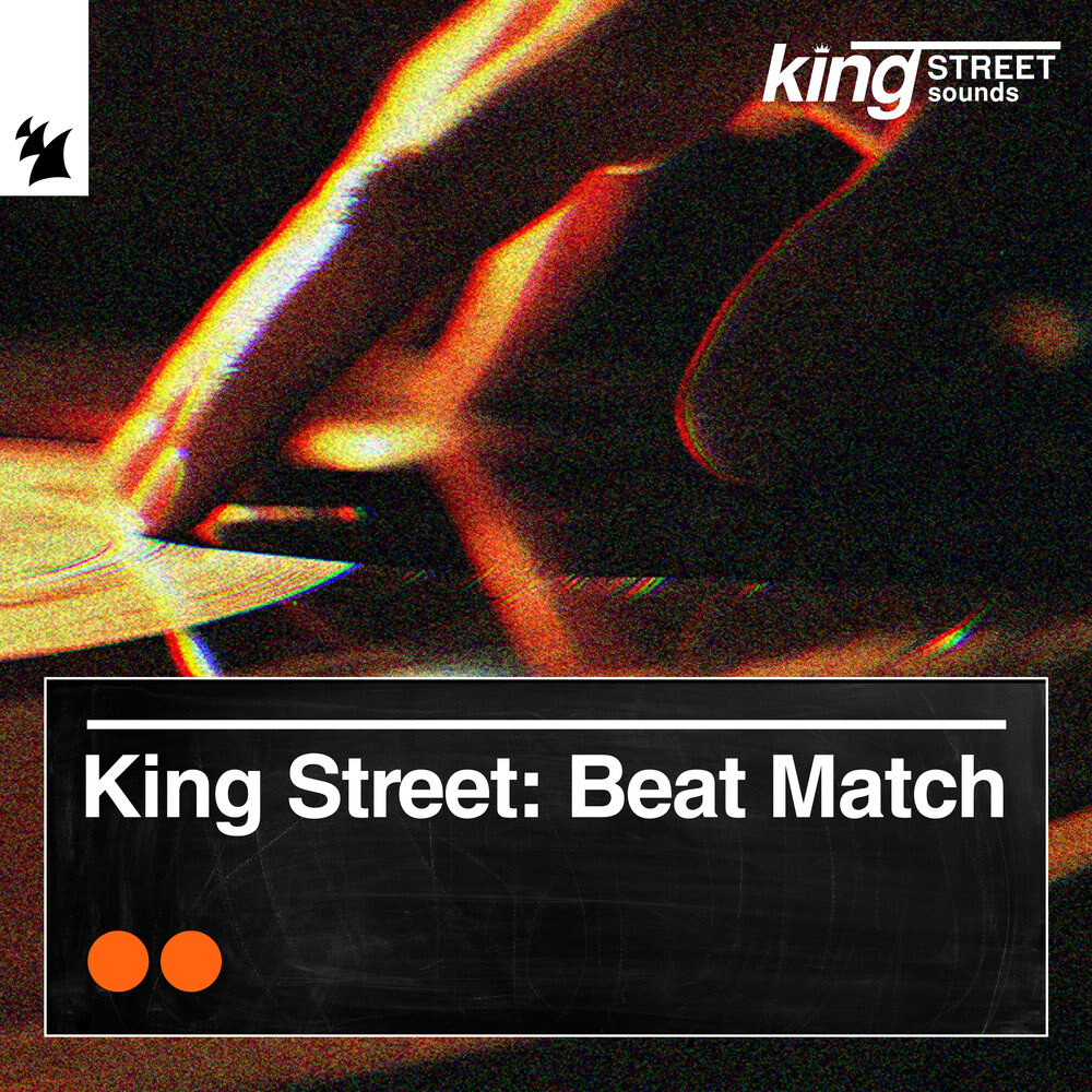 King Street Sounds Debuts Remix Series: ‘King Street: Beat Match’