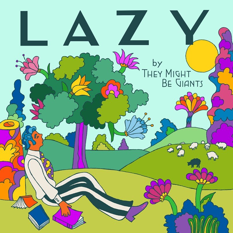 They Might Be Giants release new rendition of "Lazy" by Irving Berlin!