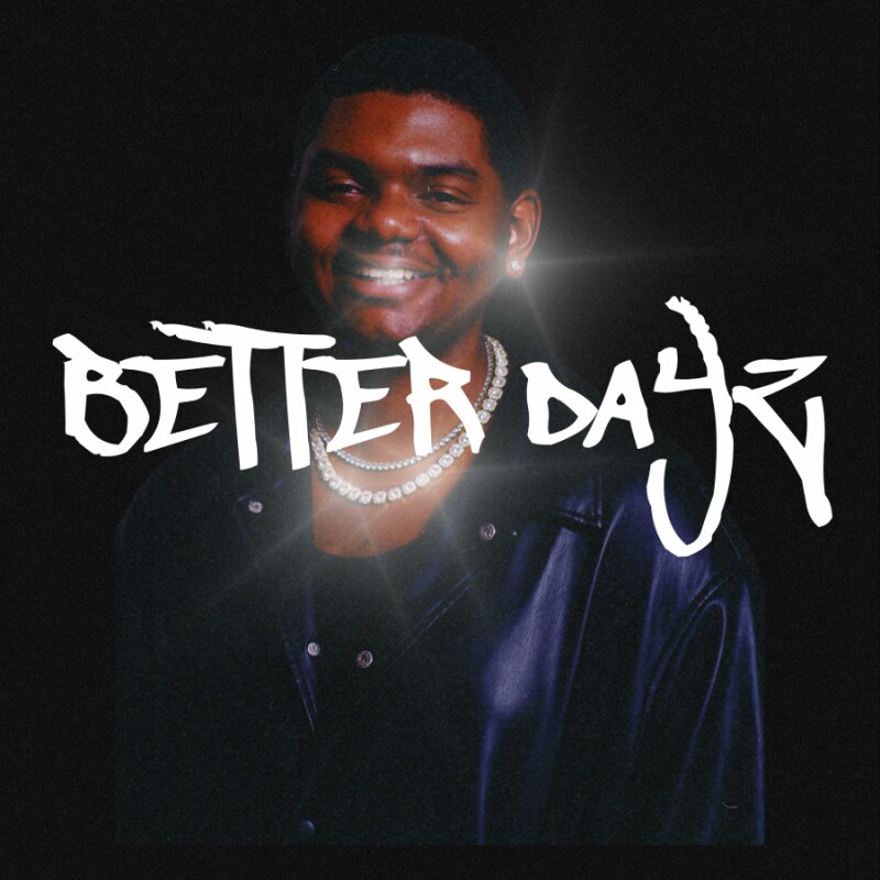  Zacchae’us Releases New Single “BETTER DAYZ” On CANDID RECORDS