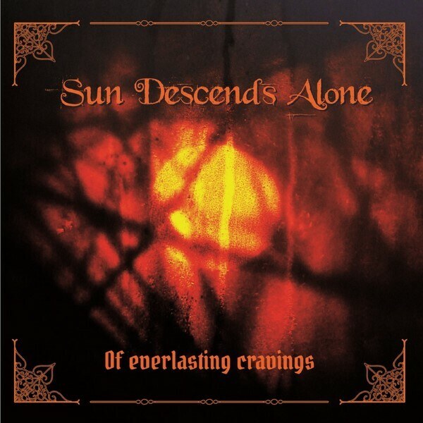Sun Descends Alone (Spa) - Of Everlasting Cravings @ Gothic Rock