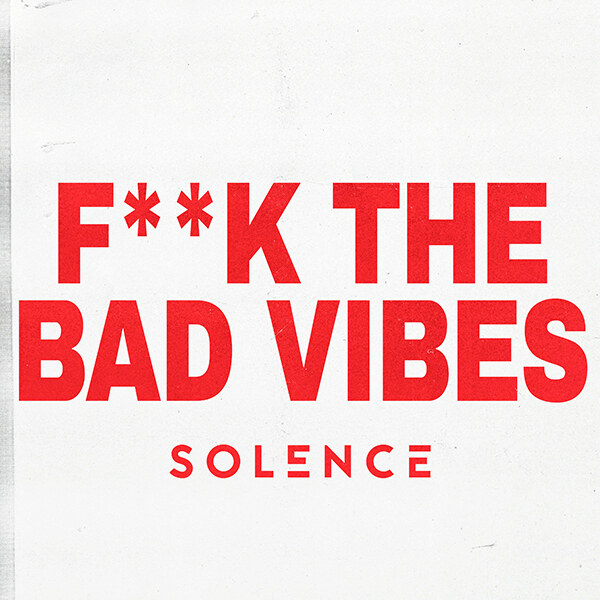 Swedish Electronic Rock/Metal Group Solance  Sign To BETTER NOISE MUSIC - Inject Fun Back Into R’N’R With New Track “F**K THE BAD VIBES” Out Today!