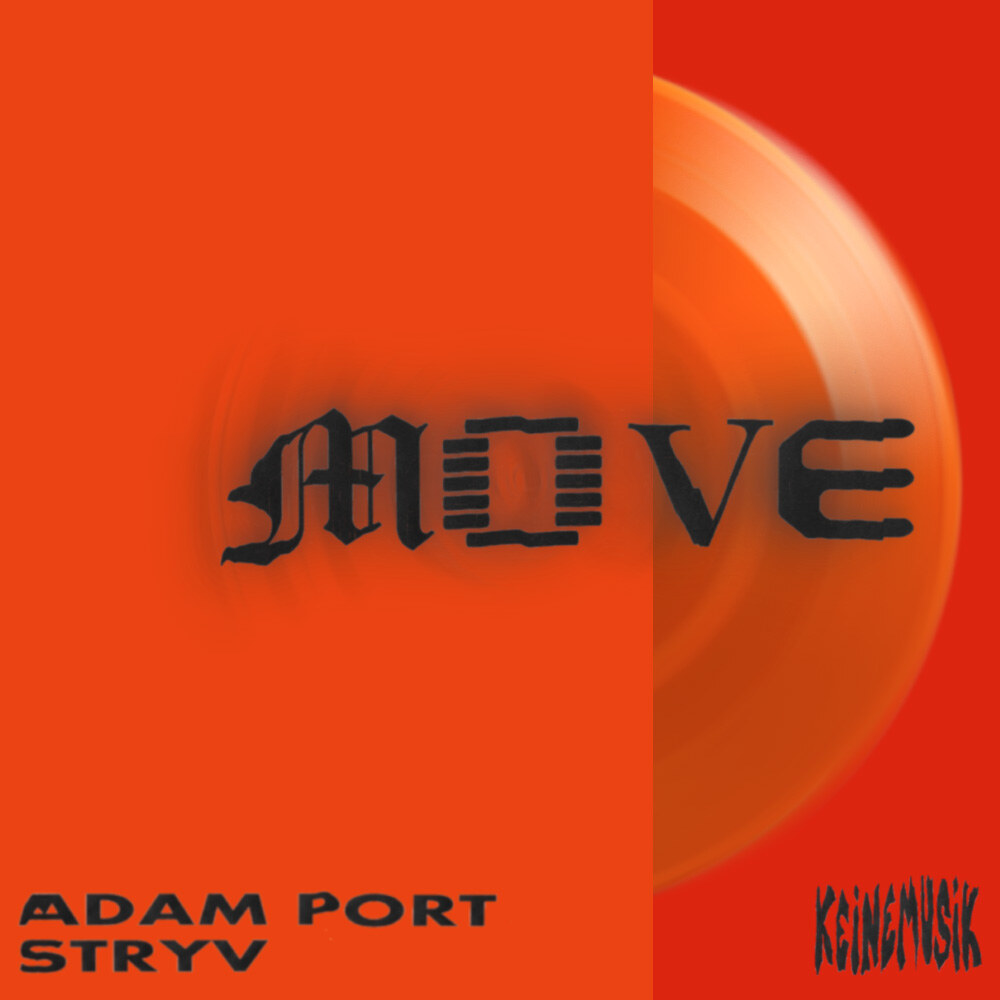 Viral sensation ‘Move’ by Adam Port & Stryv ft. Malachiii Released June 7 via Keinemusik 