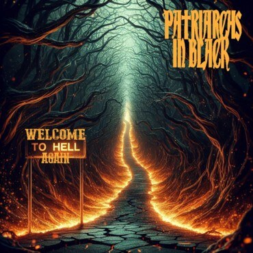 Patriarchs In Black release "Welcome To Hell Again", the second pre-single from the upcoming studio