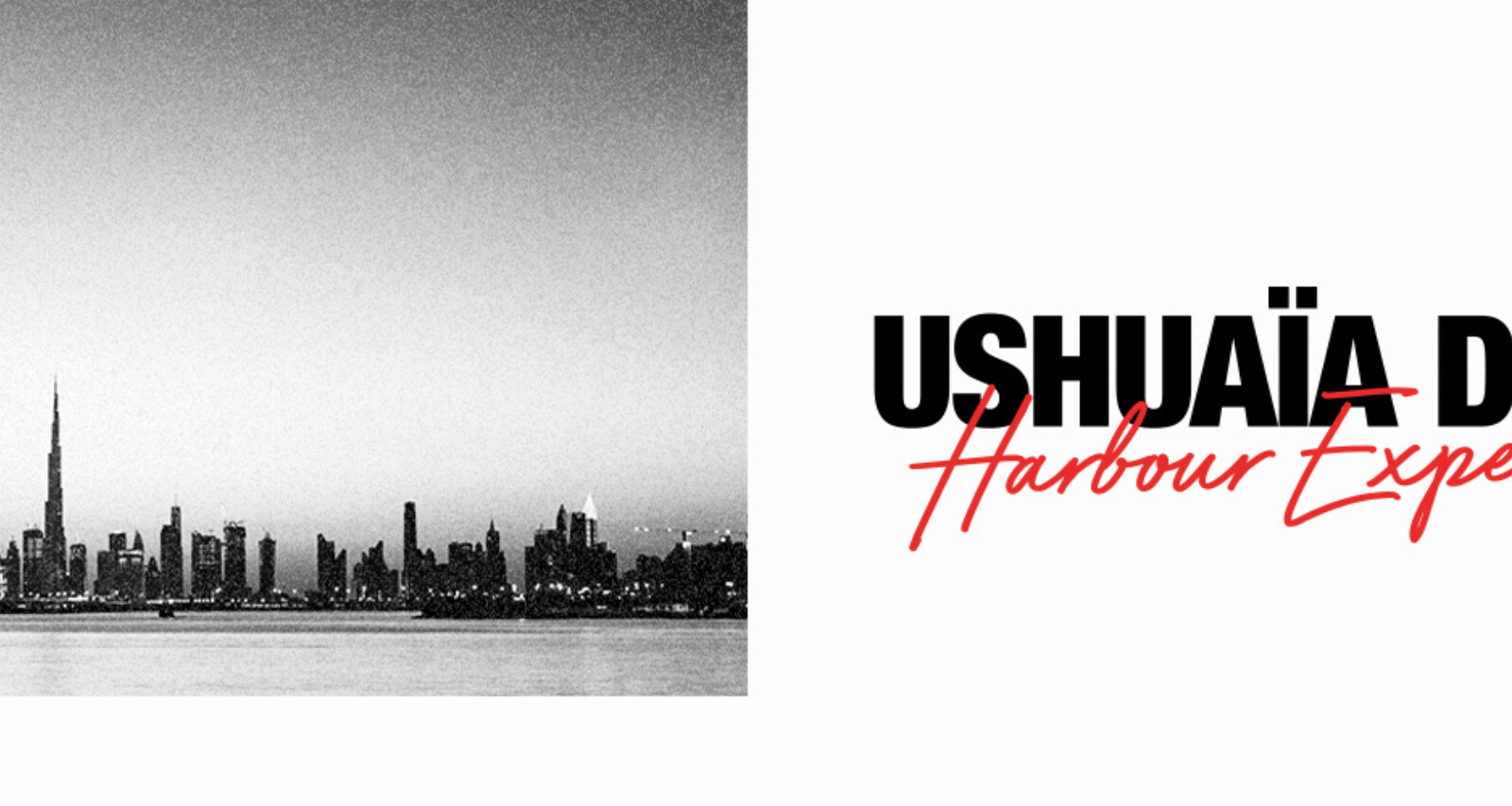 Ushuaïa Dubai Harbour Experience - the world-renowned Ibiza nightlife experience arrives in Dubai
