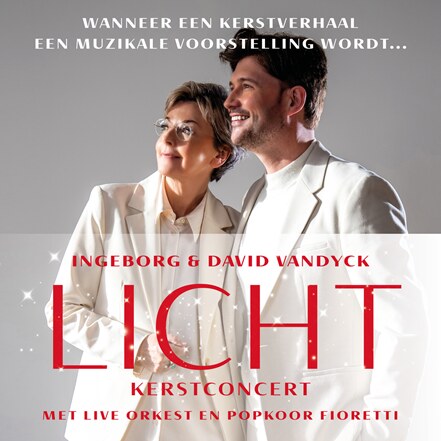 Met ‘LICHT’ geven Ingeborg en David Vandyck op 22 december  een uniek kerstconcert in Concertgebouw Brugge