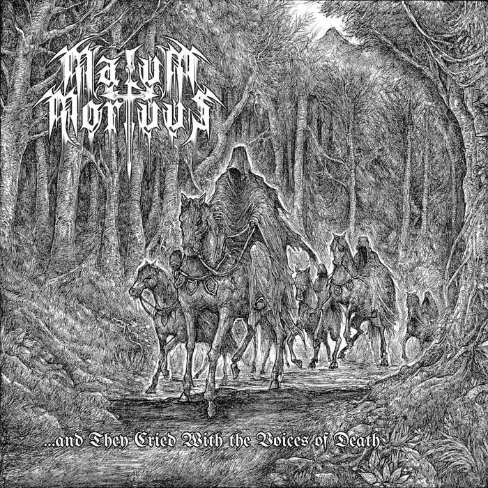 Malum Mortuus - "...and They Cried With the Voices of Death"