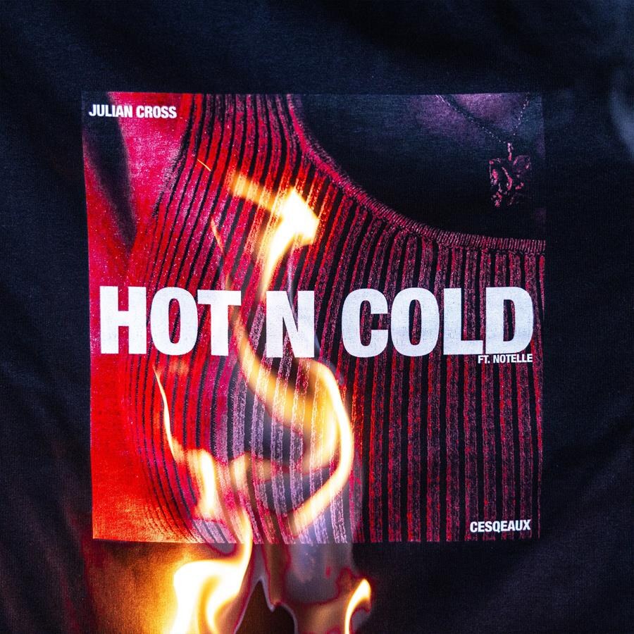 Julian Cross geeft je kippenvel én maakt het heet met de meesterlijke dance track ‘Hot N Cold’! 