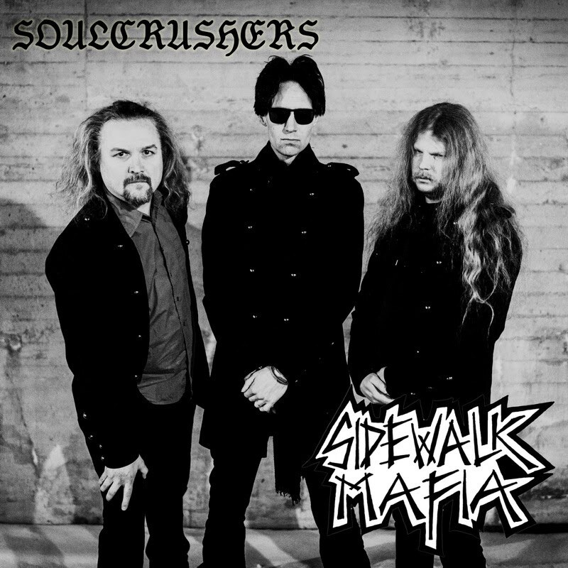 Sidewalk Mafia - Soulcrushers @ Blackened Gothic/Doom Metal