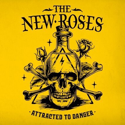 The New Roses Releases New Album "Attracted To Danger"
