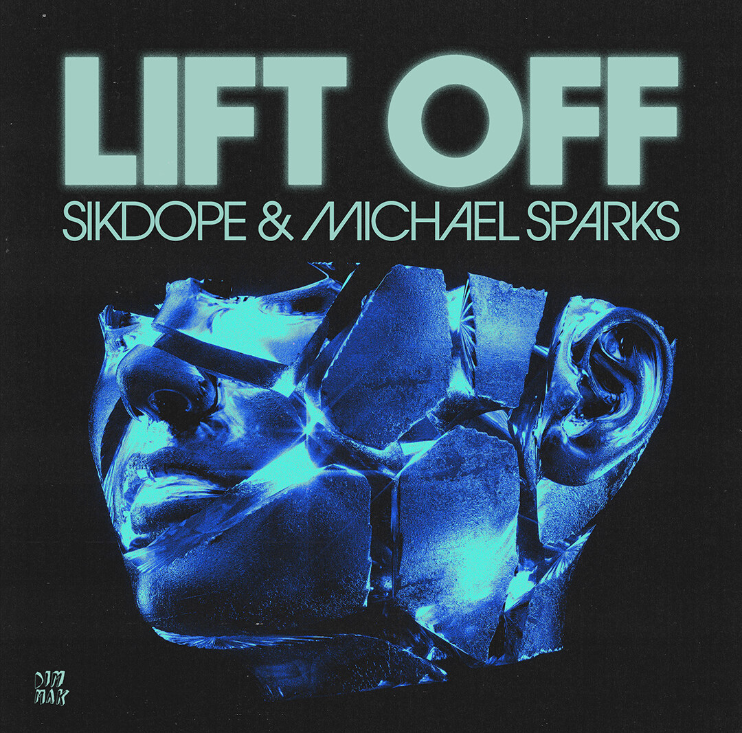 Sikdope links & Michael Sparks releases Lift Off