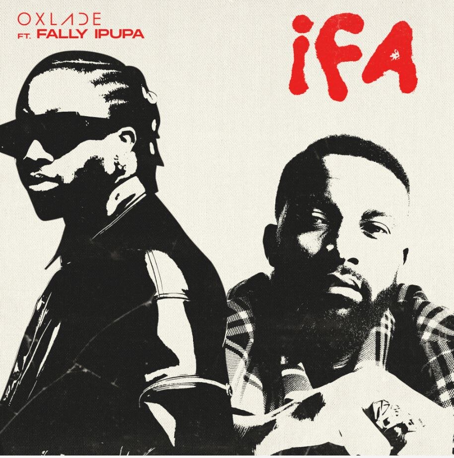 Oxlade's New Single "IFA" ft. Fally Ipupa – Out Now!