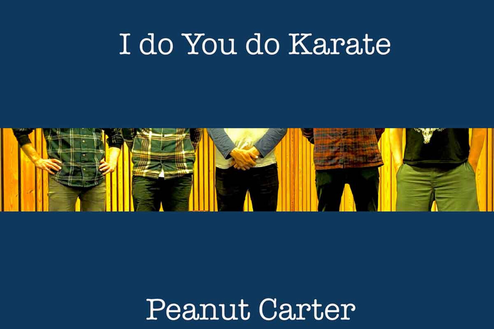 I do You do Karate new single - Peanut Carter