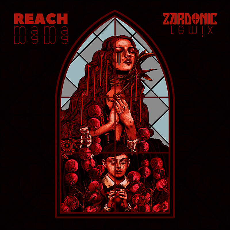 REACH and Zardonic announce a new long awaited collaboration on the upcoming Mama Mama