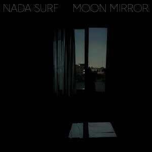Nada Surf - new album "Moon Mirror"  and   Live : 26 nov @ Botanique Orangerie, Brussel