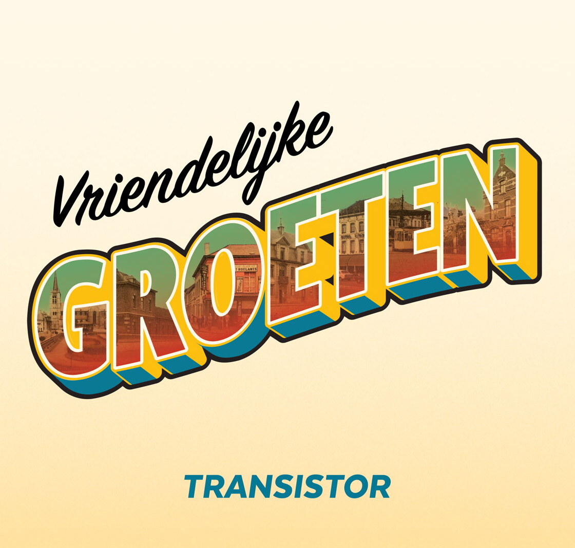 Transistor lanceert album Vriendelijke Groeten  