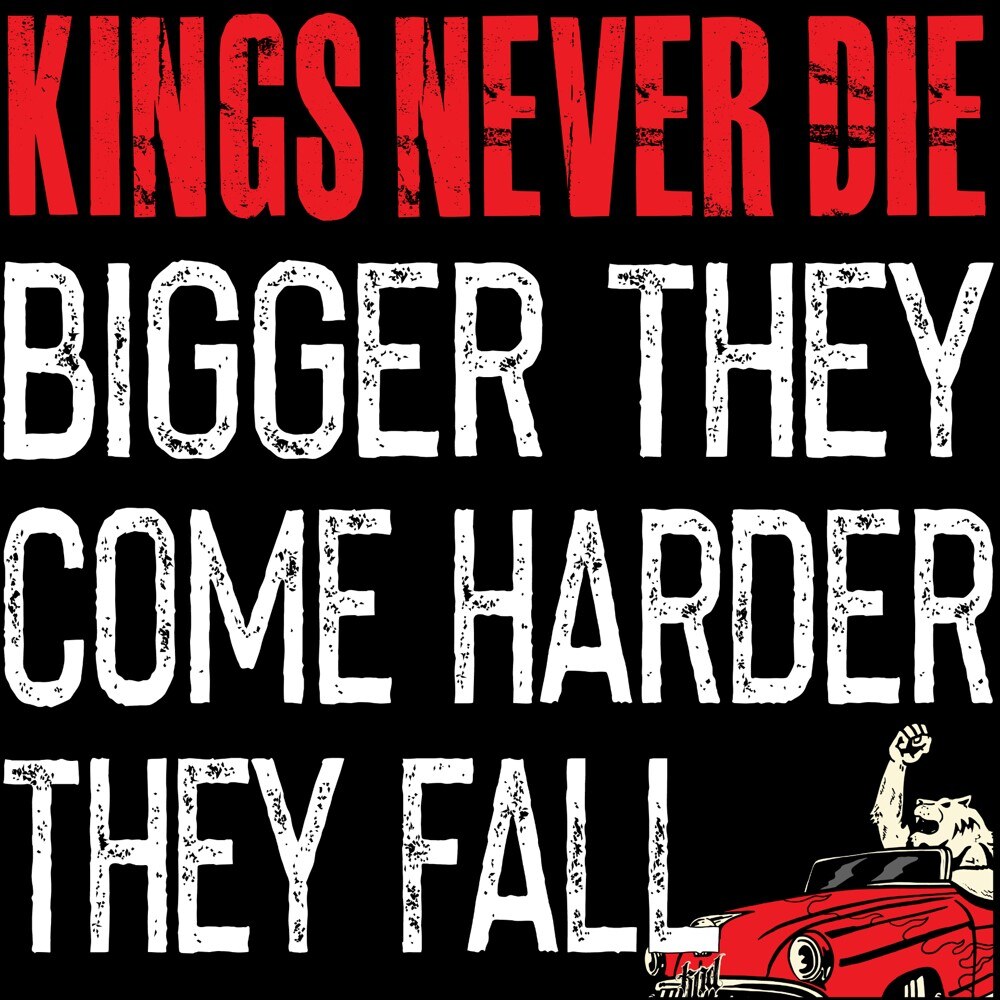 "Kings Never Die" release new single and video "Bigger They Come, Harder They Fall"