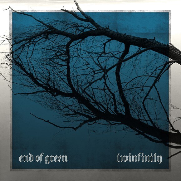 End Of Green "Twinfinity" on January 24th, 2025