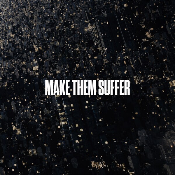 Make Them Suffer New Self-Titled Album Out Now - Band Shares Visualizer For “Small Town Syndrome”