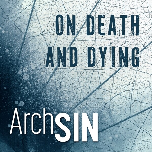 Archsin - On Death and Dying @ Experimental Progressive Metal