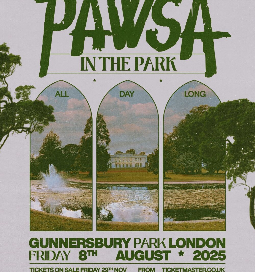 Pawsa announces huge outdoor London show, PAWSA IN THE PARK, with special guests TBA - Gunnersbury Park, London