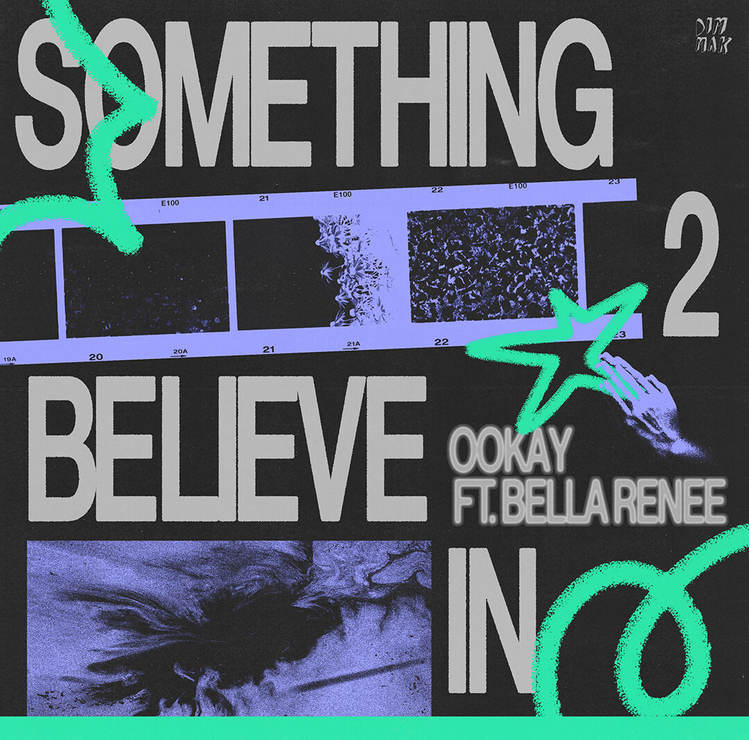 Ookay & Bella Renee team up for hopeful anthem “Something 2 Believe In”