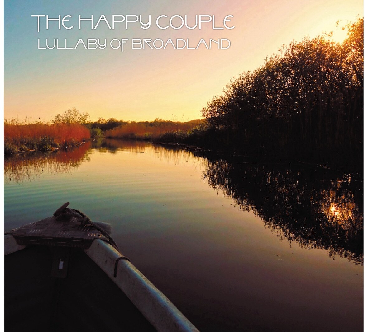 The Happy Couple: 'Lullaby Of Broadland' - new album of ambient folk by Norfolk Broads based duo out today on Dimple Discs 