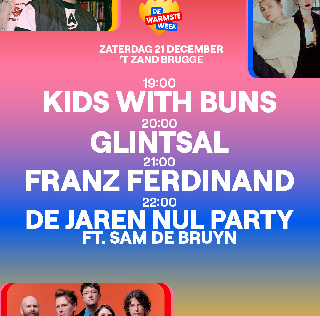 De Warmste Week Line-Up: Franz Ferdinand + Kids With Buns Saturday 21 December