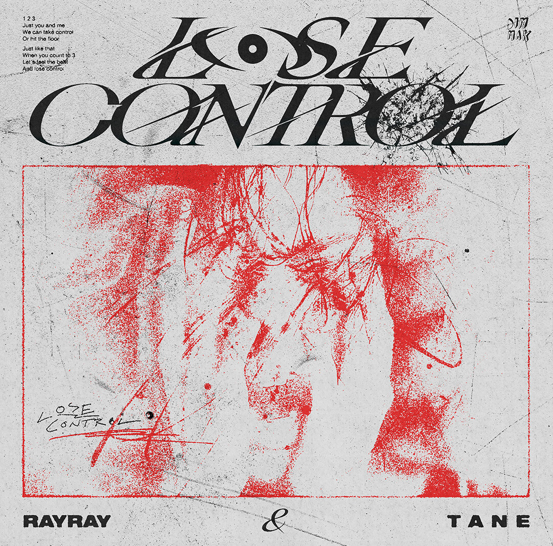RayRay & T A N E want you to “Lose Control” - new Dim Mak single out now