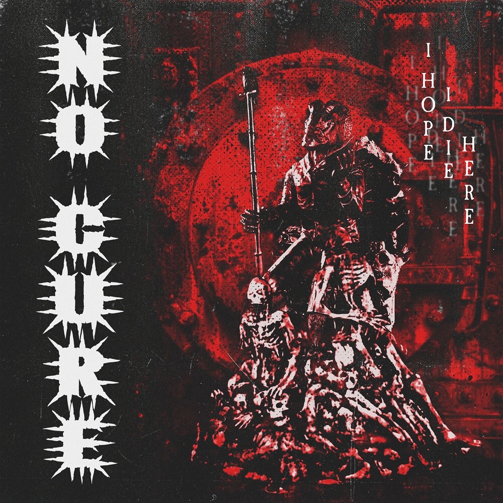 No Cure Share "Hang Me From The Bible Belt" Video Feat. Daniel Mcwhorter Of GIDEON – “I Hope I Die Here” Concept EP Out Today On Sharptone Records