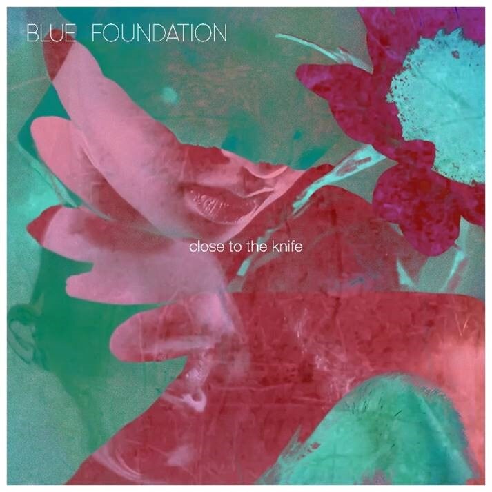 Blue Foundation release bittersweet dream-pop gem "Close To The Knife"!