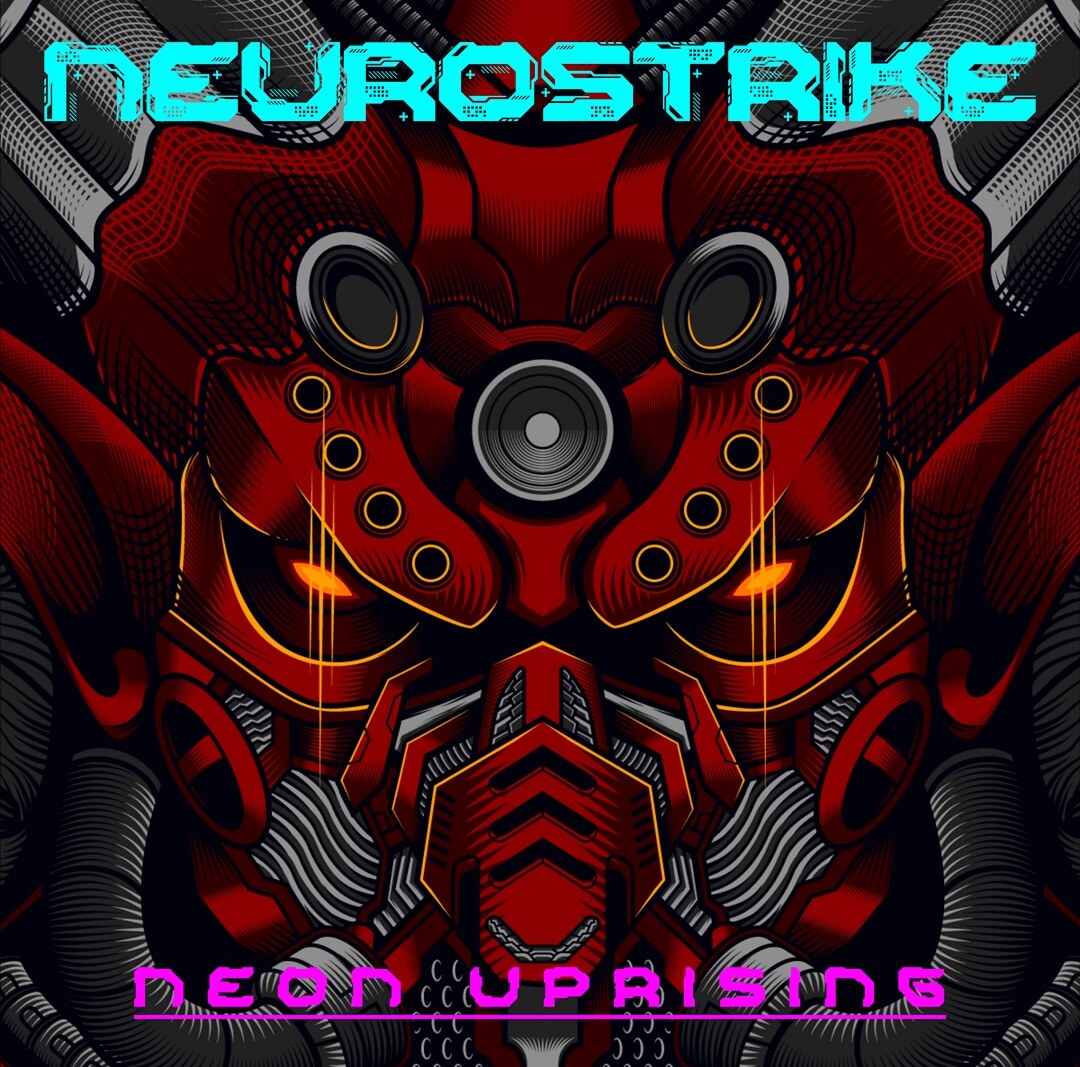 Neurostrike releases Neon Uprising
