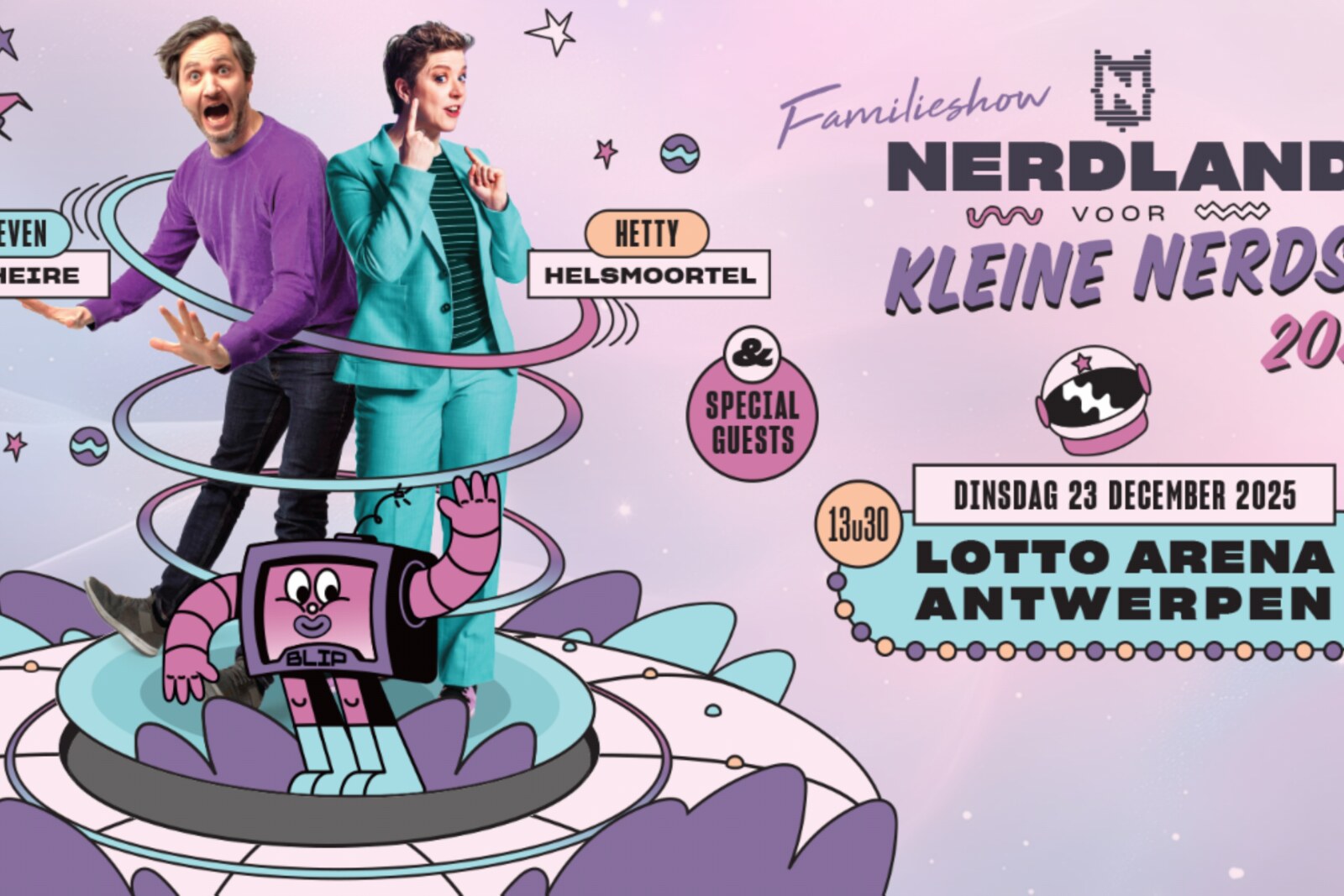 Lieven Scheire en Hetty Helsmoortel keren terug naar Lotto Arena met nieuwe editie Nerdland voor Kleine Nerds