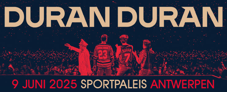 Duran Duran keert na 13 jaar terug naar België: op 9 juni het Sportpaleis in Antwerpen! 