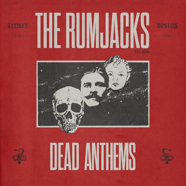 The Rumjacks Share New Single “Cold Like This” Feat. Ken Casey (Dropkick Murphys); New Album “Dead Anthems” Out February 7th, 2025 Via Four Four