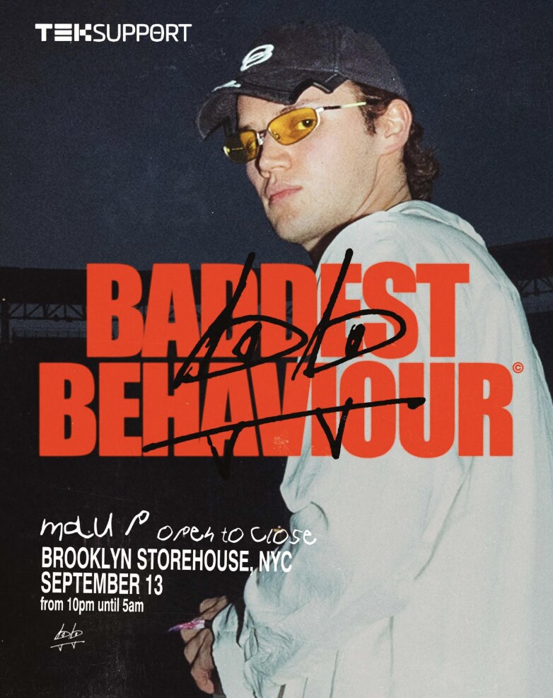 Teksupport Announces Mau P’s ‘Baddest Behavior’ at Brooklyn Storehouse