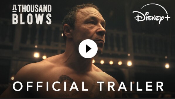 Ontdek de trailer van "A Thousand Blows", vanaf  21 februari op Disney+