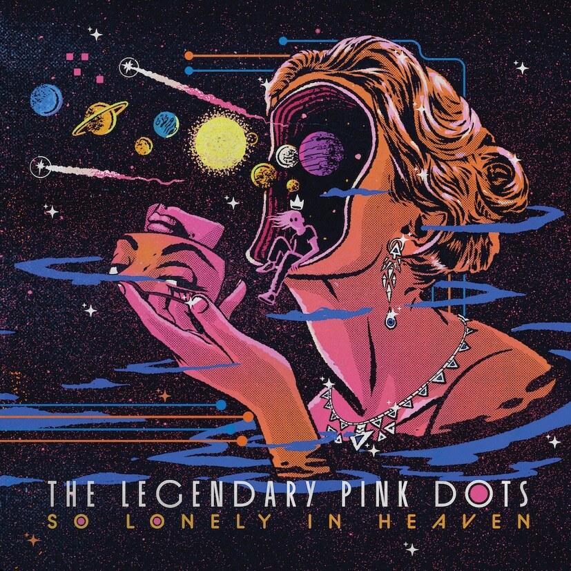 The Legendary Pink Dots: 'So Lonely In Heaven' | experimental rock band on European tour now to promote new album