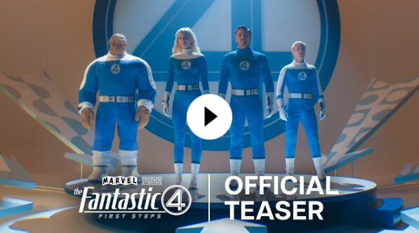Ontdek de teaser trailer voor "The Fantastic Four: First Steps"