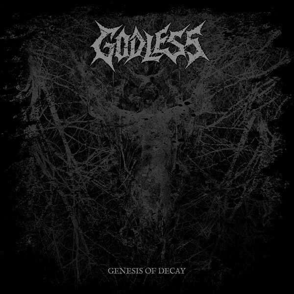 Godless (India) - Genesis of Decay @ Death Metal