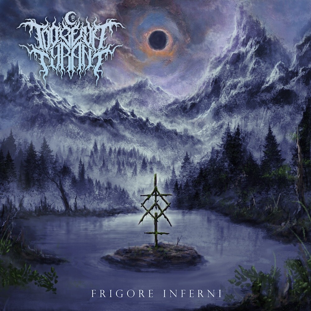 To Obey A Tyrant unleash Frigore Inferni EP, redefining modern blackened deathcore