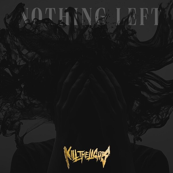 Kill The Lights Celebrate One-Year Anniversary Of Sophomore Album “Death Melodies” With Release Of "Nothing Left" B-Sid