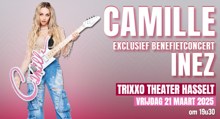 Concert CAMILLE voor INEZ uitverkocht in amper 10 minuten!