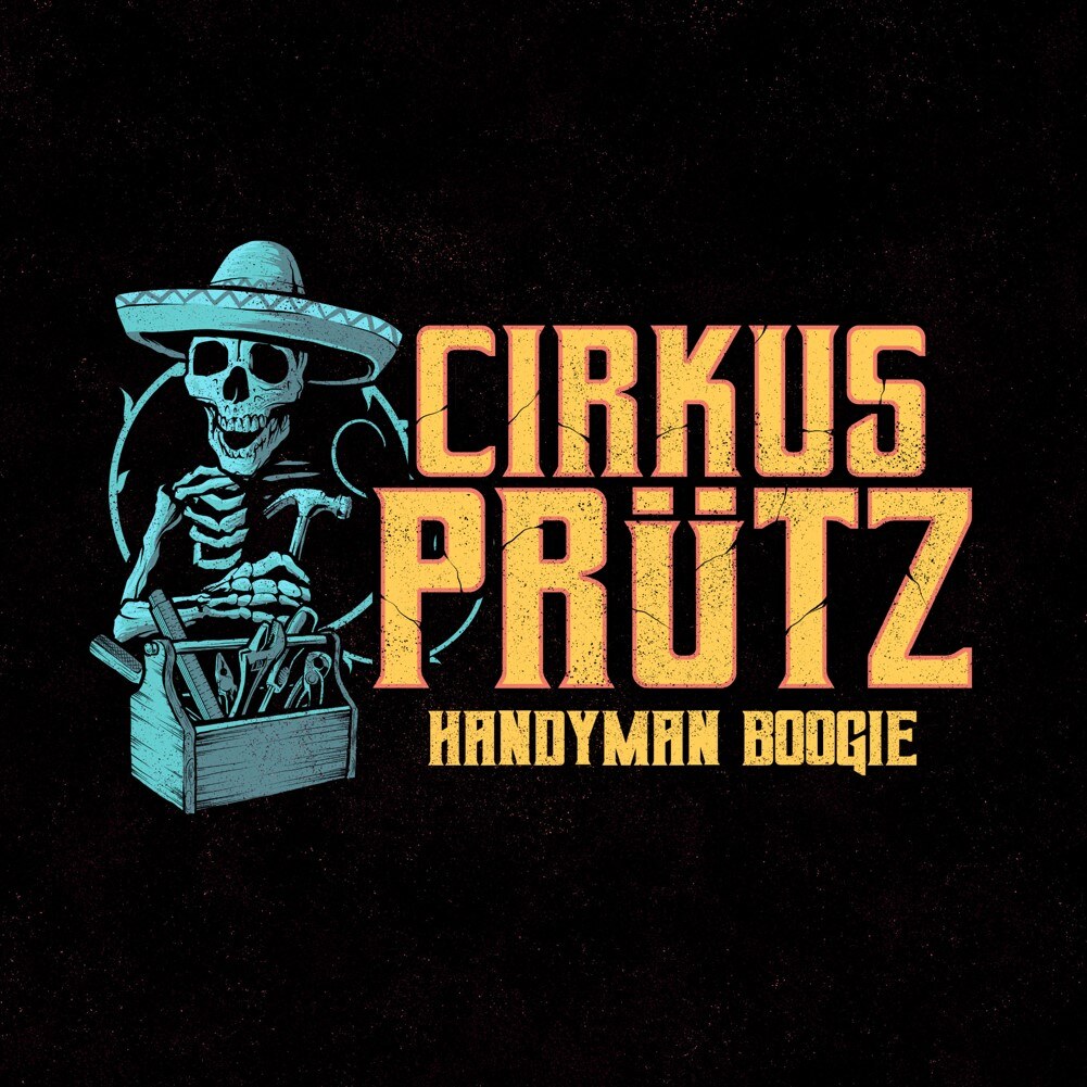 Cirkus Prüzt release new single and video "Handyman Boogie"