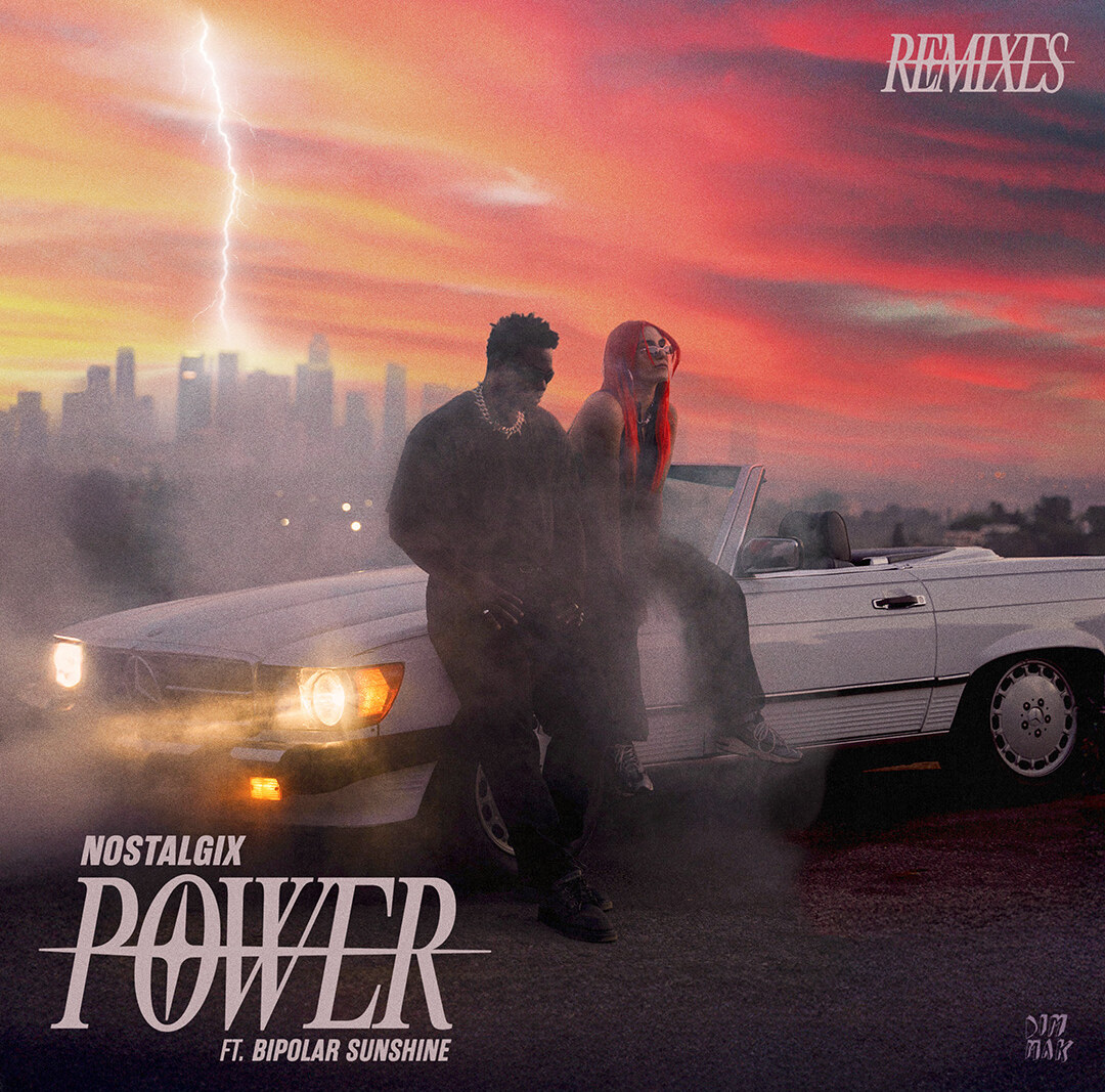 Nostalgix - Power (feat. Bipolar Sunshine) gets remixed by Manila Killa, Asdek & SPORTMODE