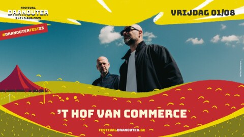 eestlading toegevoegd aan line-up Festival Dranouter: 't Hof Van Commerce, Jaune Toujours, NAFT & meer
