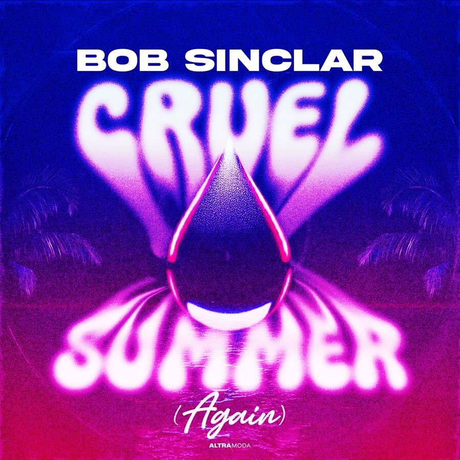 Bob Sinclar lanceert single 'Cruel Summer (Again)'