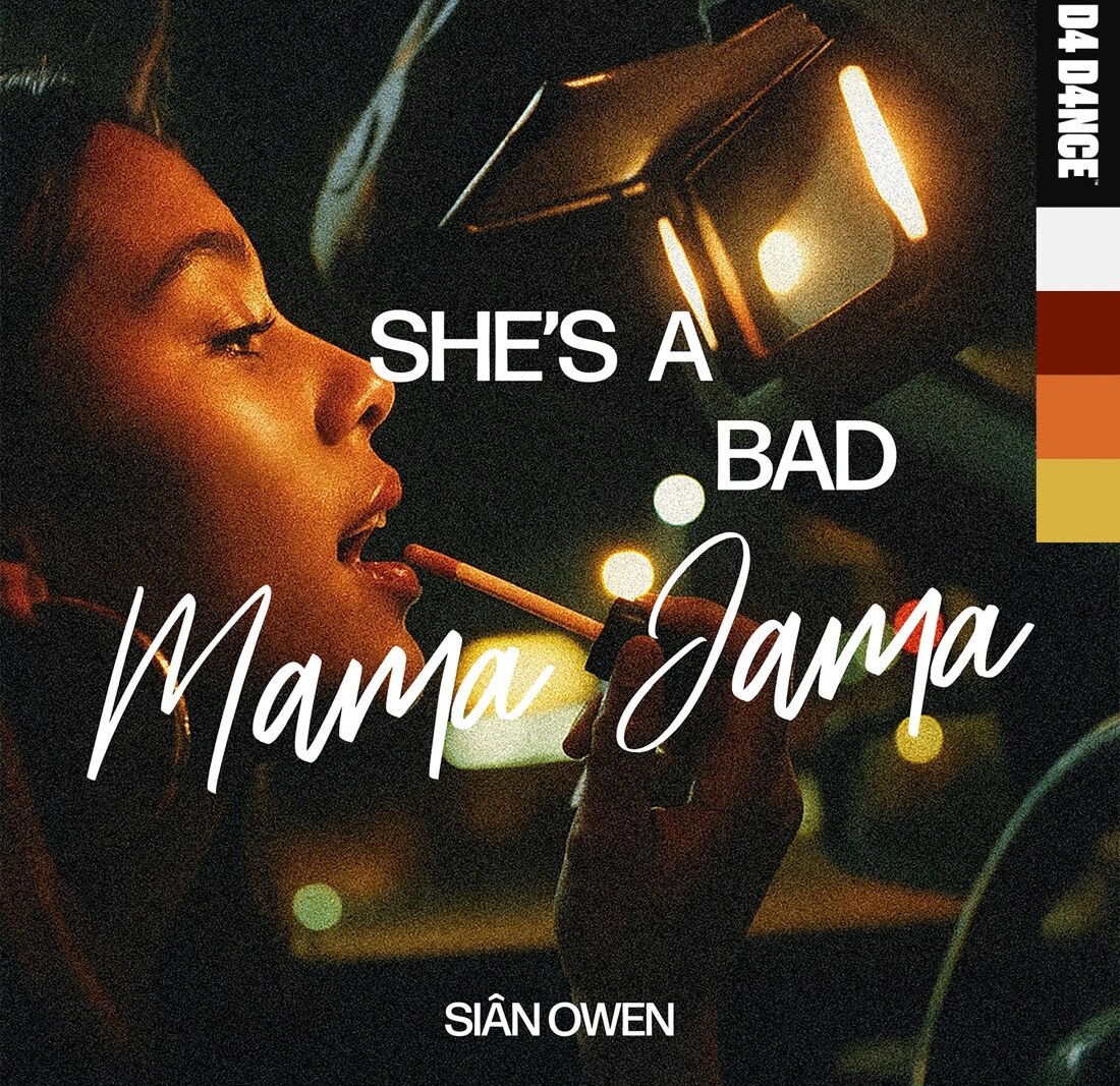 Siân Owen Drops Infectious New Single ‘She’s A Bad Mama Jama’ on D4 D4NCE